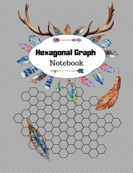 Paperback Hexagonal Graph Notebook: Hexagonal Grid/Graph Paper Notebook, Hex Grid Paper, 120 Pages, 8.5 x11, For college and university students studying Book
