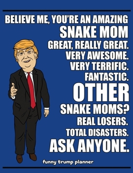 Paperback Funny Trump Planner: Funny Snake Planner for Trump Supporters (Conservative Trump Gift) Book