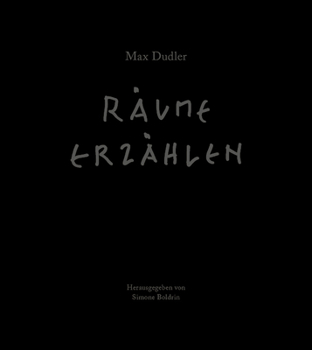 Hardcover Max Dudler - Räume Erzählen [German] Book