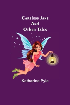 Paperback Careless Jane And Other Tales Book