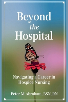 Paperback Beyond the Hospital: Navigating a Career in Hospice Nursing Book
