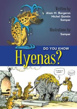 Do You Know Hyenas? - Book #14 of the Savais-tu?