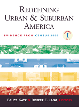 Paperback Redefining Urban and Suburban America: Evidence from Census 2000; Volume One Book