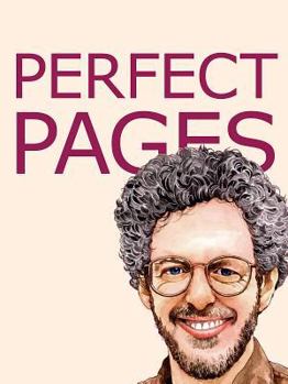 Paperback Perfect Pages: Self Publishing with Microsoft Word, or How to Use Word for Desktop Publishing and Print on Demand Book