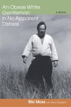 Paperback An Obese White Gentleman in No Apparent Distress Book