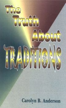 The Truth About Traditions