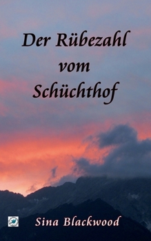 Der Rübezahl vom Schüchthof (German Edition)