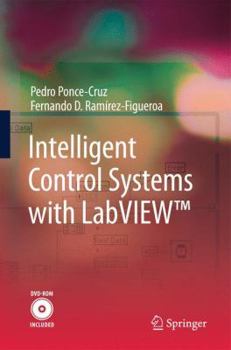 Hardcover Intelligent Control Systems with Labview(tm) [With DVD ROM] Book
