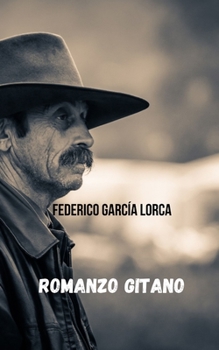 Paperback Romanzo gitano: Un'opera del grande scrittore e drammaturgo spagnolo [Italian] Book