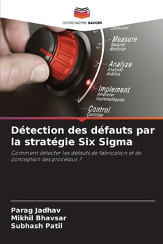 Paperback Détection des défauts par la stratégie Six Sigma [French] Book