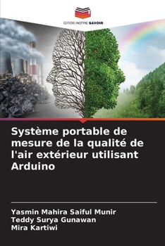 Paperback Système portable de mesure de la qualité de l'air extérieur utilisant Arduino [French] Book