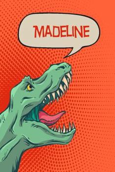 Paperback Madeline: Personalized Dino Isometric Dot Paper Notebook 120 Pages 6x9 Book