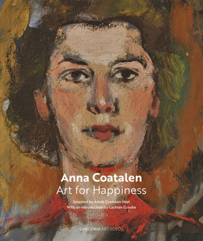 Hardcover Anna Coatalen: Art for Happiness Et Bonheur Book