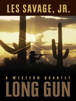 Hardcover Long Gun: A Western Quartet Book
