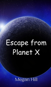 Hardcover Escape from Planet X Book