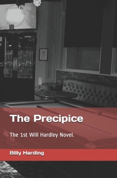 Paperback The Precipice: The 1st Will Hardley Novel. Book
