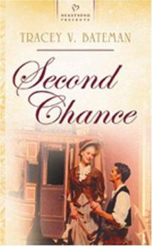 Second Chance (Heartsong Presents #631) - Book #2 of the Chance Brides