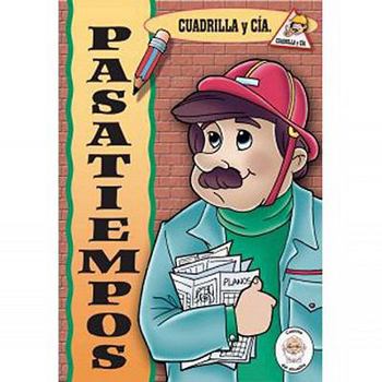 Cuadrilla y CIA. Pasatiempos = Crew and Co. Activity Book