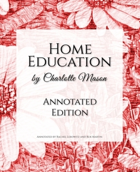 Paperback Home Education: Annotated Edition Book
