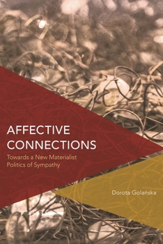Affective Connections: Towards a New Materialist Politics of Sympathy