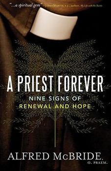 Paperback A Priest Forever: Nine Signs of Renewal and Hope Book