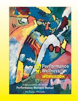 Paperback Performance Wellness Workbook: A Companion Guide for the Performance Wellness Manual Book