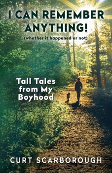 Paperback I Can Remember Anything!: (Whether It Happened or Not) Book