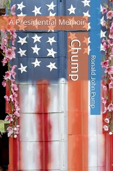 Paperback Chump: A Presidential Memoir Book