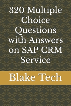 Paperback 320 Multiple Choice Questions with Answers on SAP CRM Service Book