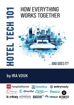 Paperback Hotel Tech 101: How Everything Works Together (...And Does It?) Book