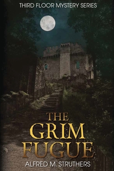 The Grim Fugue (Third Floor Mystery Series)