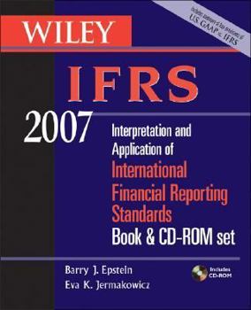 Paperback Wiley Ifrs 2007: Interpretation and Application of International Financial Reporting Standards, Book & CD-ROM Set Book