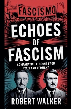 Paperback Echoes of Fascism: Comparative Lessons from Italy and Germany Book