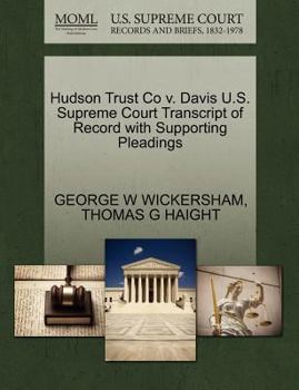 Paperback Hudson Trust Co V. Davis U.S. Supreme Court Transcript of Record with Supporting Pleadings Book