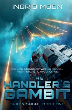 Paperback The Handler's Gambit: Saxen Saga Book 1 (The Saxen Saga) Book