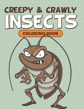Paperback Creepy & Crawly Insects Coloring Book