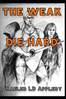 Paperback The Weak Die Hard Book