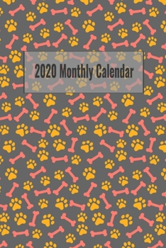 Paperback 2020 Monthly Calendar: Simple Year And Monthly Calendar From January 2020 to December 2020 With Lined Notepad And Cute Dog Bone Themed Cover Book