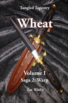 Paperback Wheat (Volume I): Saga 2: Warp (Tangled Tapestry) Book