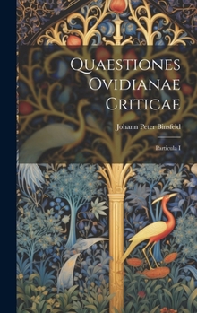 Hardcover Quaestiones Ovidianae Criticae: Particula I Book