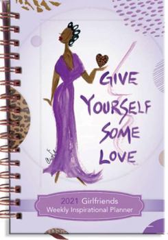 Unknown Binding Girlfriends Weekly Inspirational Planner: Ip27 Book