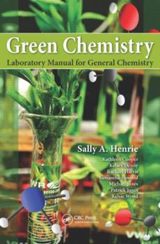 Paperback Green Chemistry Laboratory Manual for General Chemistry Book