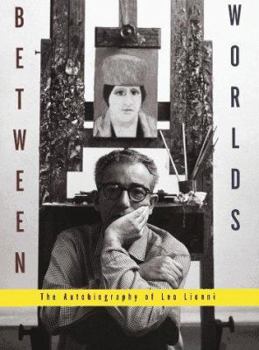 Hardcover Between Worlds: The Autobiography of Leo Lionni Book