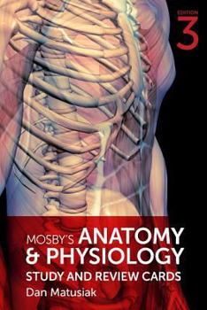Cards Mosby's Anatomy & Physiology Study and Review Cards Book