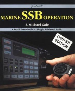 Paperback Marine SSB Operation: A Small Boat Guide to Single Sideband Radio Book