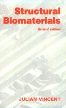 Hardcover Structural Biomaterials: Revised Edition Book
