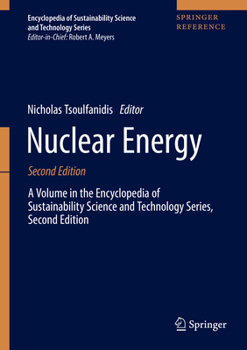 Hardcover Nuclear Energy: A Volume in the Encyclopedia of Sustainability Science and Technology Series, Second Edition Book