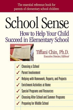 Paperback School Sense: How to Help Your Child Succeed in Elementary School Book