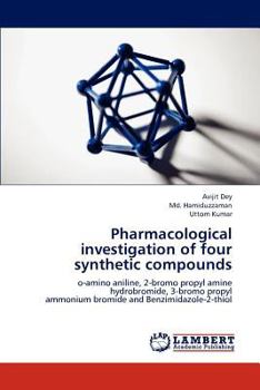 Paperback Pharmacological investigation of four synthetic compounds Book