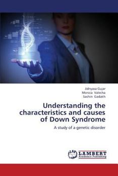 Paperback Understanding the Characteristics and Causes of Down Syndrome Book